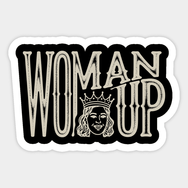 Woman Up Sticker by CreativeSage